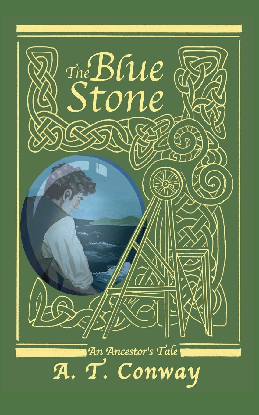 Knjiga Blue Stone Conway A.T. Conway