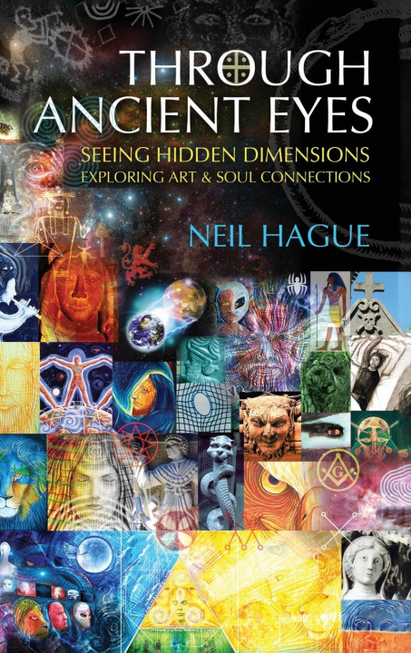 Книга Through Ancient Eyes Neil Hague