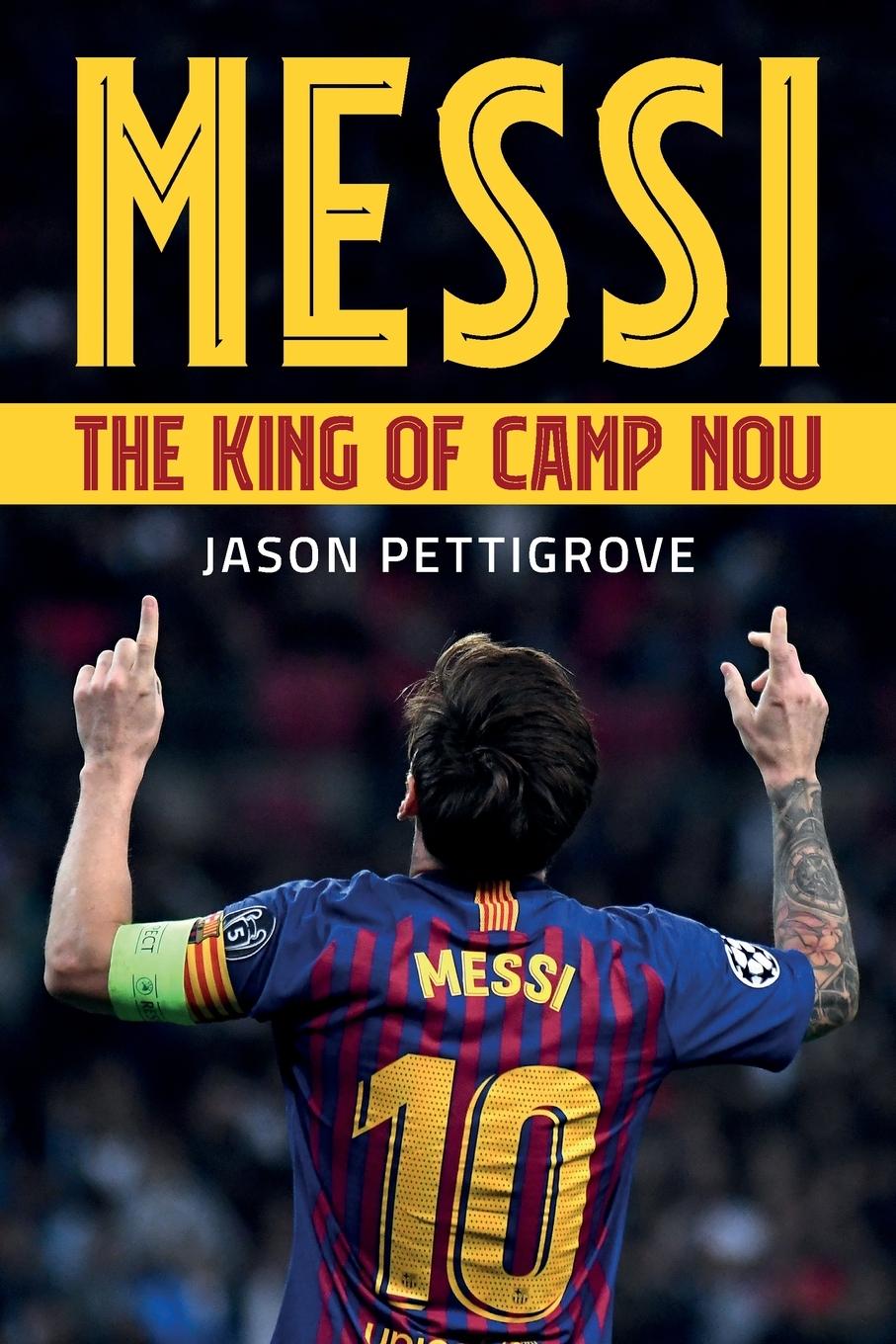 Kniha Messi Jason Pettigrove