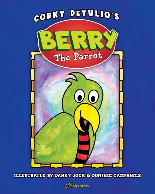 Boek Berry the Parrot Dominic Anthony Campanile