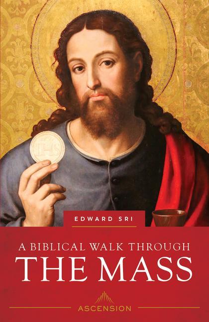 Könyv Biblical Walk Through the Mass (Revised) 