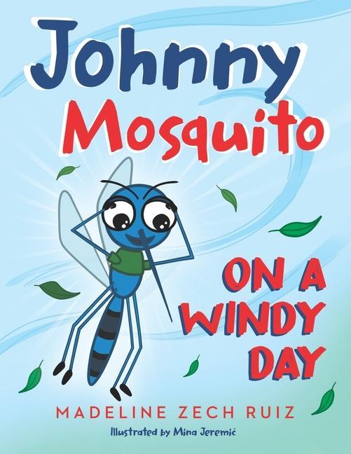 Kniha Johnny Mosquito on a Windy Day 