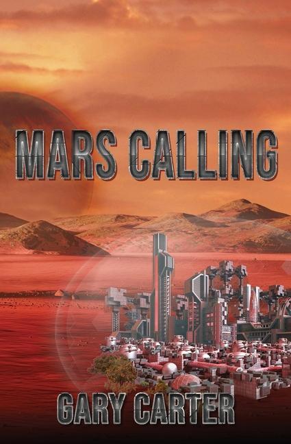 Knjiga Mars Calling Gary Carter