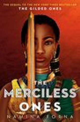 Kniha The Gilded Ones 2: The Merciless Ones 