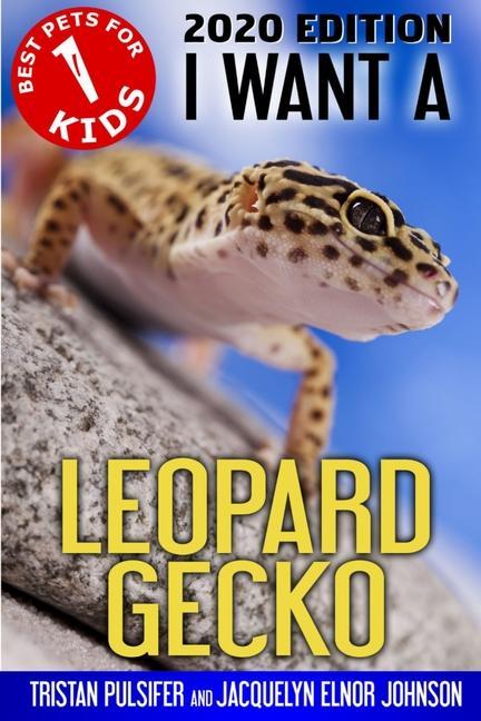 Carte I Want A Leopard Gecko Jacquelyn Elnor Johnson