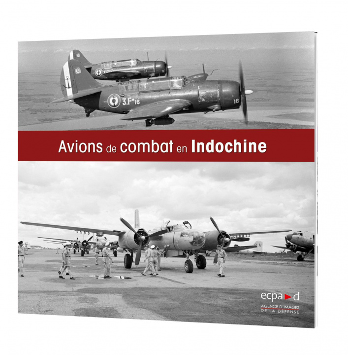 Kniha Avions de combat en Indochine ECPAD