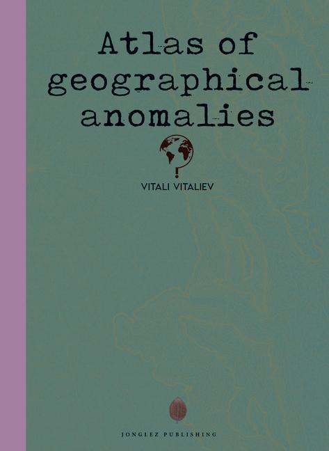 Kniha Atlas of Geographical Curiosities 