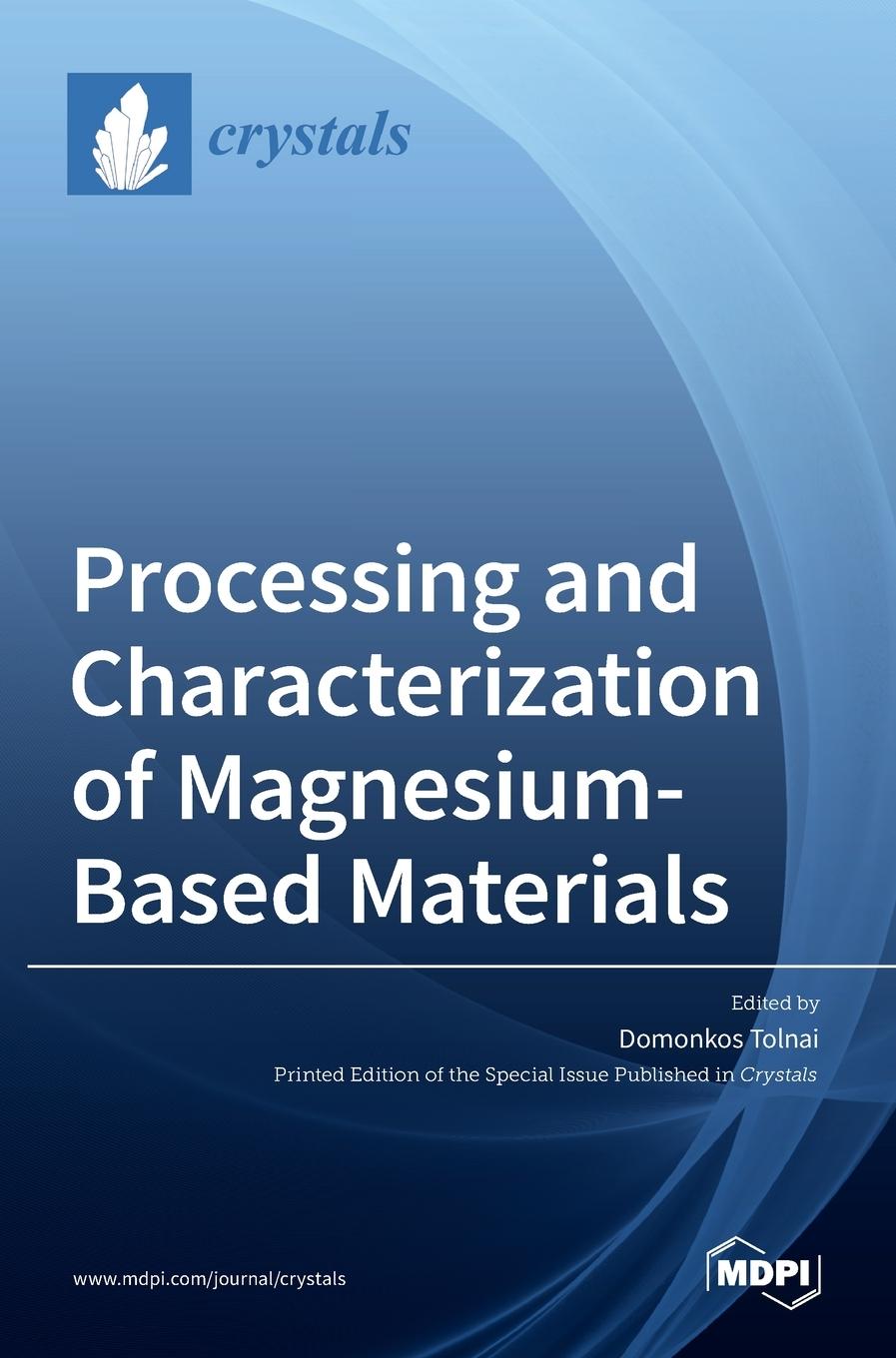 Książka Processing and Characterization of Magnesium-Based Materials 