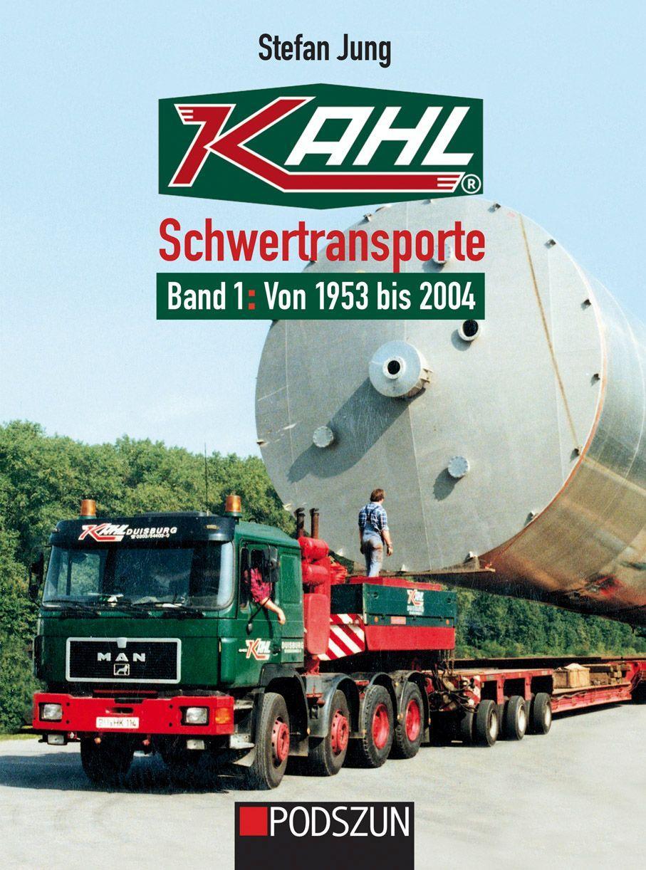 Carte Kahl Schwertransporte Band 1: 1953 bis 2004 