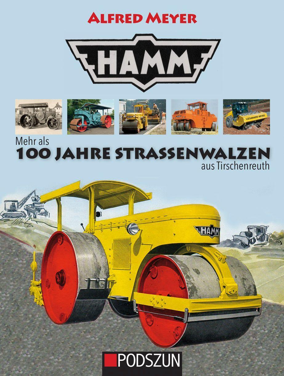 Book Hamm: 100 Jahre Straßenwalzen 