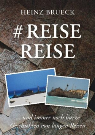 Knjiga # Reise Reise Heinz Brueck