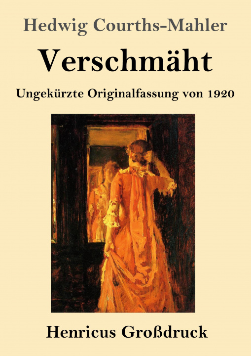 Carte Verschmaht (Grossdruck) Hedwig Courths-Mahler