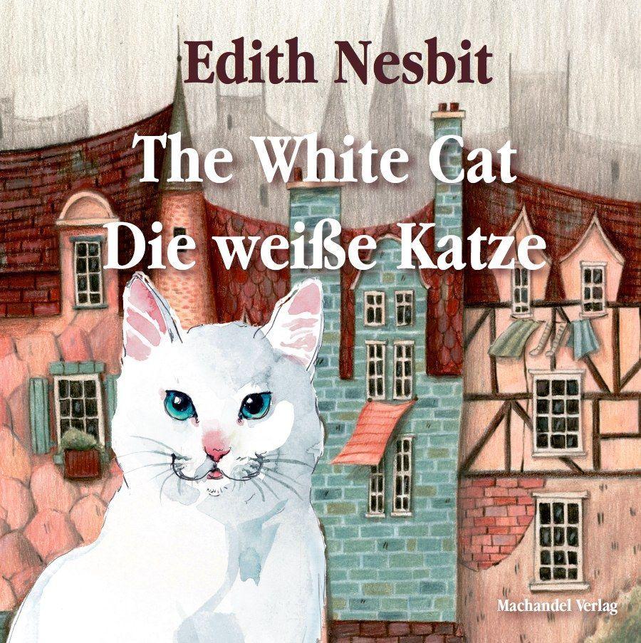 Kniha The White Cat / Die weiße Katze Elena Münscher