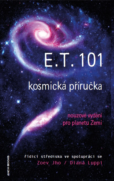 Kniha E.T. 101 Zoev Jho; Diana Luppi