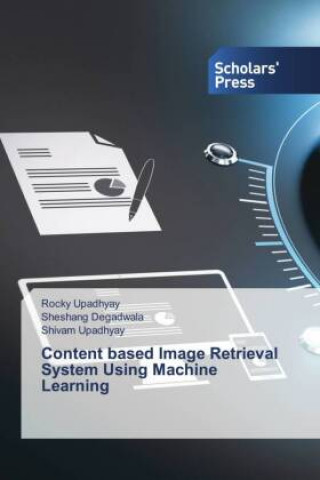 Kniha Content based Image Retrieval System Using Machine Learning Sheshang Degadwala