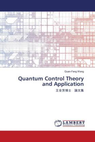 Knjiga Quantum Control Theory and Application Quan-Fang Wang