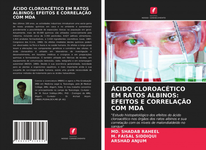 Βιβλίο ÁCIDO CLOROACÉTICO EM RATOS ALBINOS: EFEITOS E CORRELAÇ?O COM MDA M. Faisal Siddiqui
