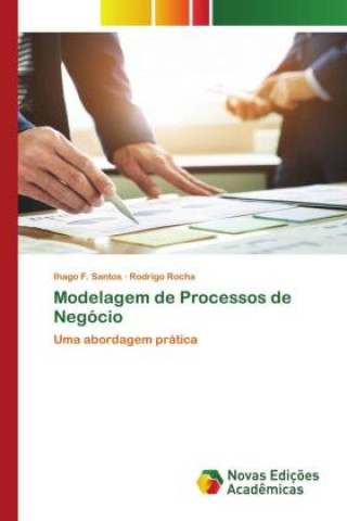 Knjiga Modelagem de Processos de Negócio Rodrigo Rocha