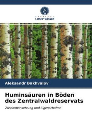 Book Huminsäuren in Böden des Zentralwaldreservats 