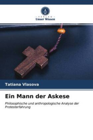 Knjiga Ein Mann der Askese Tatiana Vlasova