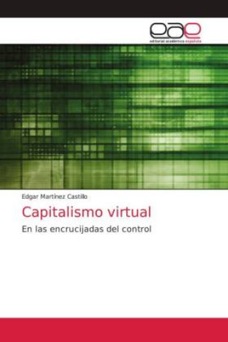 Book Capitalismo virtual Edgar Martínez Castillo
