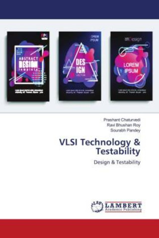 Knjiga VLSI Technology & Testability Ravi Bhushan Roy