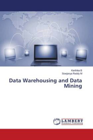 Knjiga Data Warehousing and Data Mining Sowjanya Reddy M