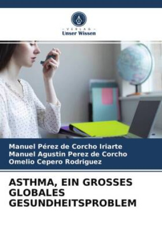 Carte ASTHMA, EIN GROSSES GLOBALES GESUNDHEITSPROBLEM Manuel Agustín Pérez de Corcho