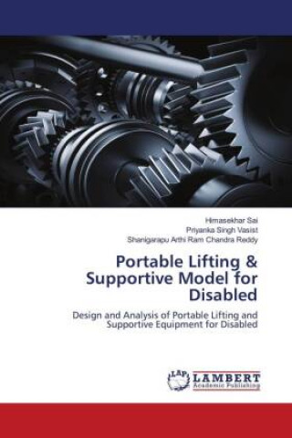 Knjiga Portable Lifting & Supportive Model for Disabled Priyanka Singh Vasist
