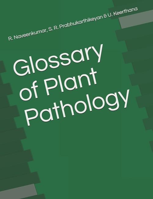 Kniha Glossary of Plant Pathology U. Keerthana