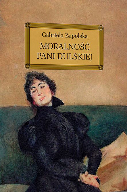 Könyv Moralność pani Dulskiej Gabriela Zapolska