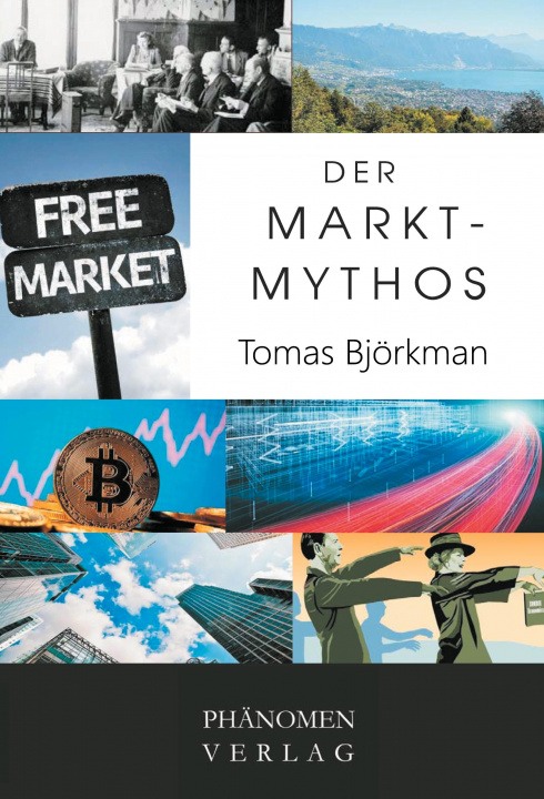 Knjiga Der Markt-Mythos Tomas Björkman