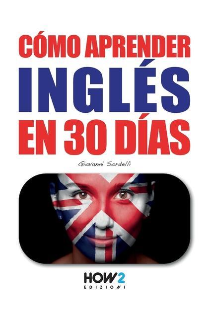 Libro Como Aprender Ingles En 30 Dias Giovanni Sordelli