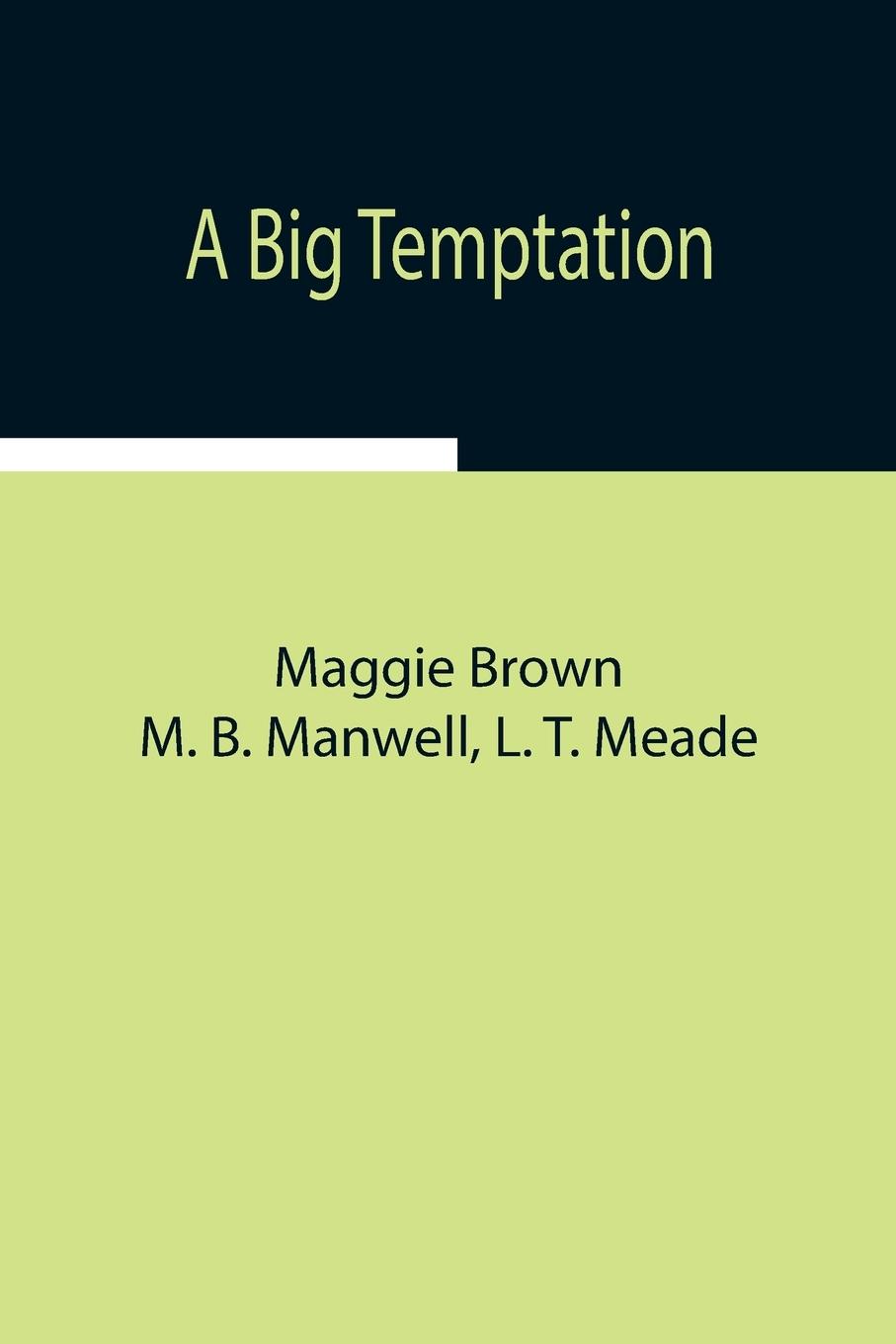 Knjiga Big Temptation M. B. Manwell