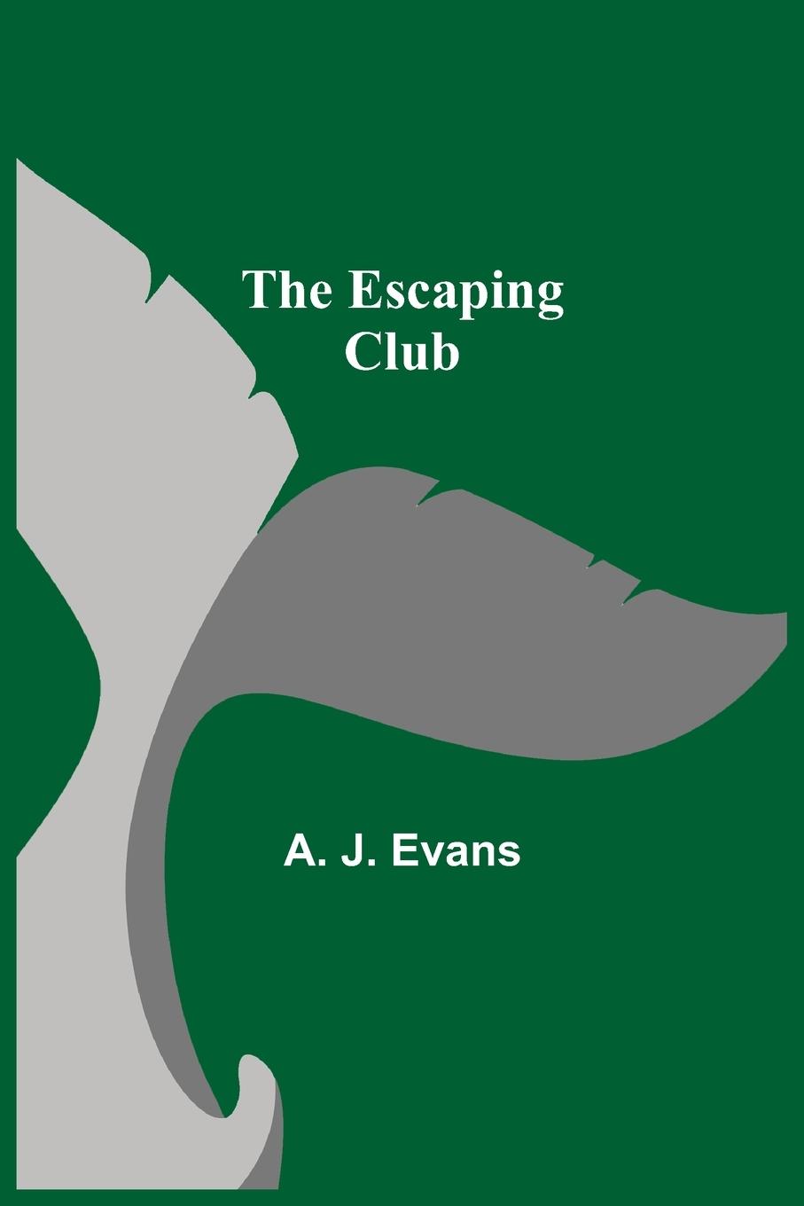 Knjiga Escaping Club A. J. Evans