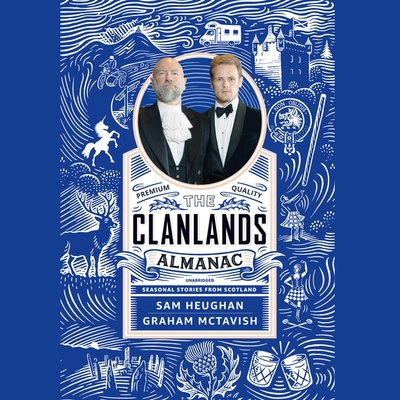 Hanganyagok The Clanlands Almanac: Seasonal Stories from Scotland Graham Mctavish