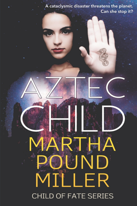 Knjiga Aztec Child Miller Martha Pound Miller