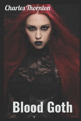 Książka Blood Goth Thornton Charles Thornton