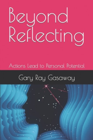 Knjiga Beyond Reflecting Gasaway Gary Ray Gasaway