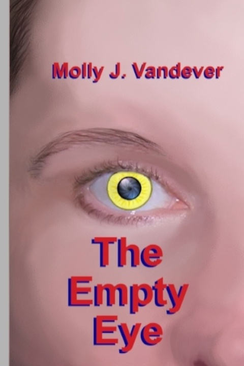 Knjiga Empty Eye Molly J Vandever