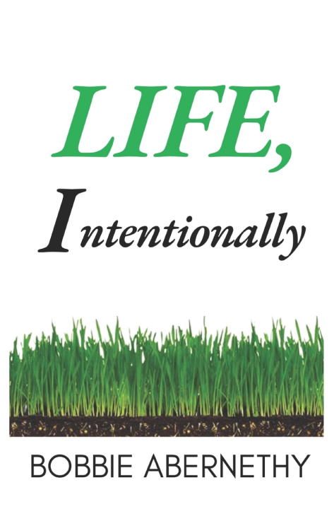 Knjiga Life, Intentionally Bobbie Abernethy