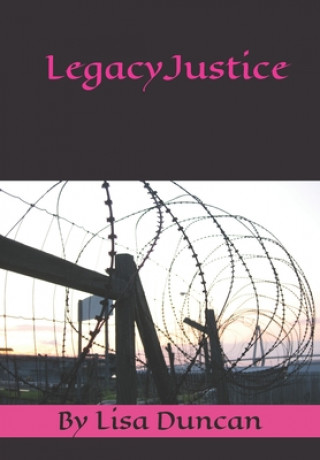 Buch Legacy Justice Lisa C Duncan