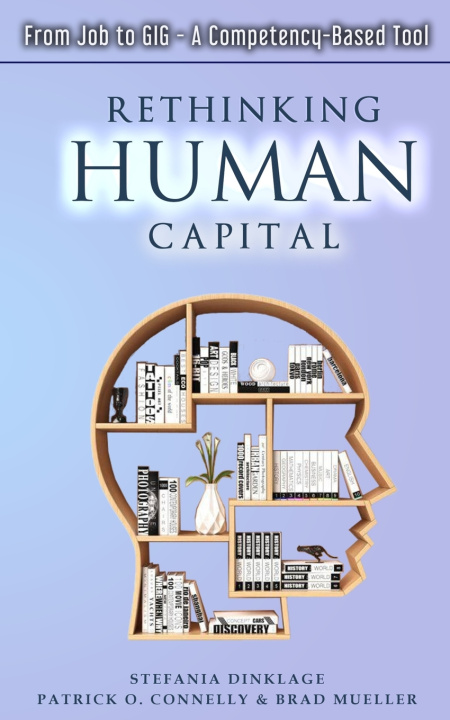 Knjiga Rethinking Human Capital Connelly Patrick O. Connelly