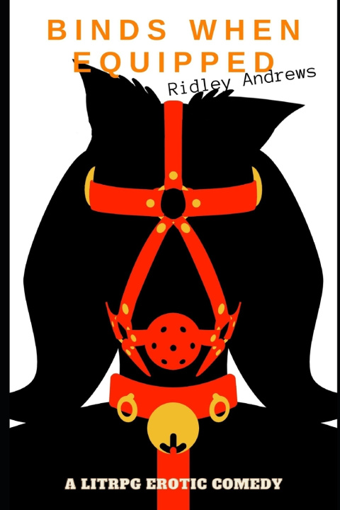 Knjiga Binds When Equipped Ridley Andrews