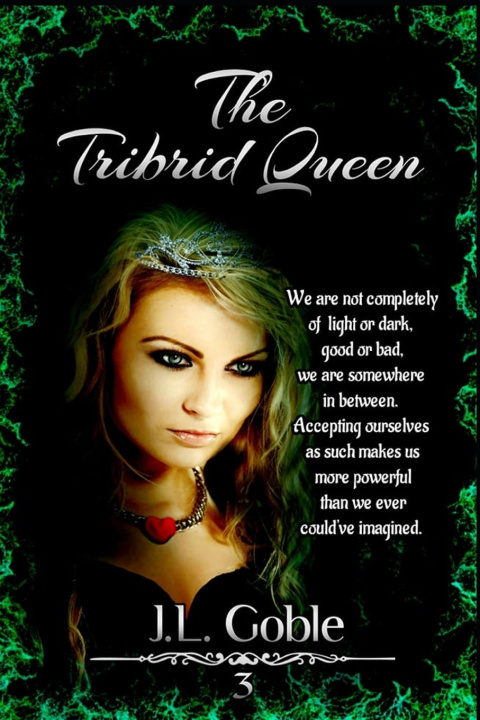 Knjiga Tribrid Queen Goble J. L. Goble