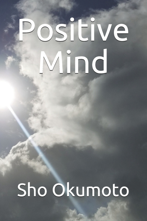 Knjiga Positive Mind Sho Okumoto