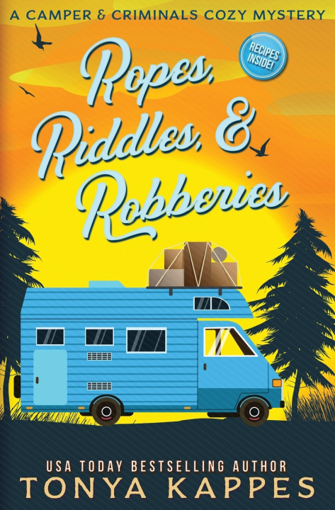 Knjiga Ropes, Riddles, & Robberies Tonya Kappes