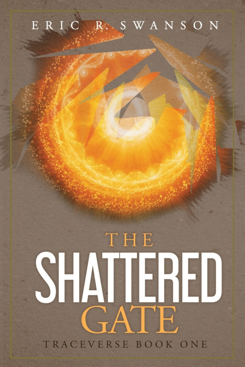 Knjiga Shattered Gate Swanson Eric R. Swanson