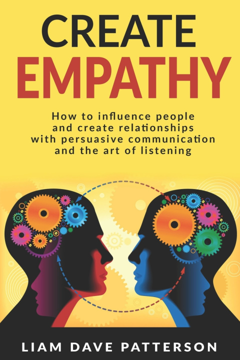 Knjiga Create Empathy Patterson Liam Dave Patterson