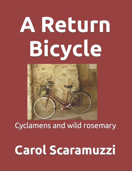 Knjiga Return Bicycle Scaramuzzi Carol Dian Scaramuzzi